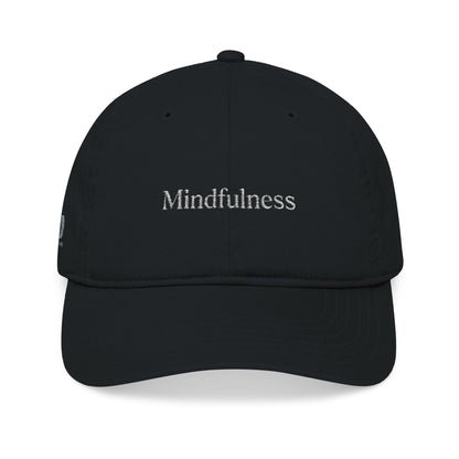 Mindfulness Organic Baseball Cap - Embroidered Minimalist Hat for Intentional Living